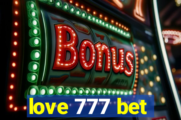 love 777 bet